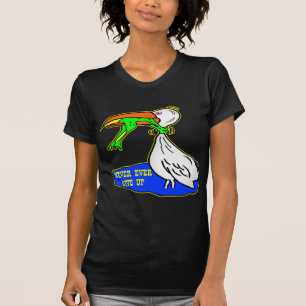Grodan som kväv fågeln ger sig aldrig någonsin, t shirt