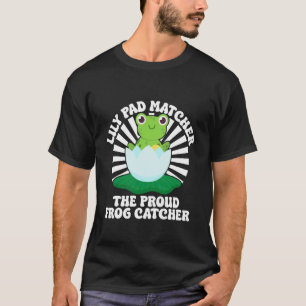 Grodfångare Lily Pad Matchare Stolt Fångare Groda T Shirt