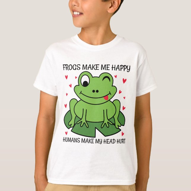 Grodor får mig att Lycklig människor får mig att O T Shirt (Framsida)