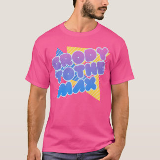 Grody to the Ma Retro 80s Vintage cool family T Shirt