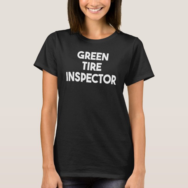 Grön Däckinspektör T Shirt (Framsida)