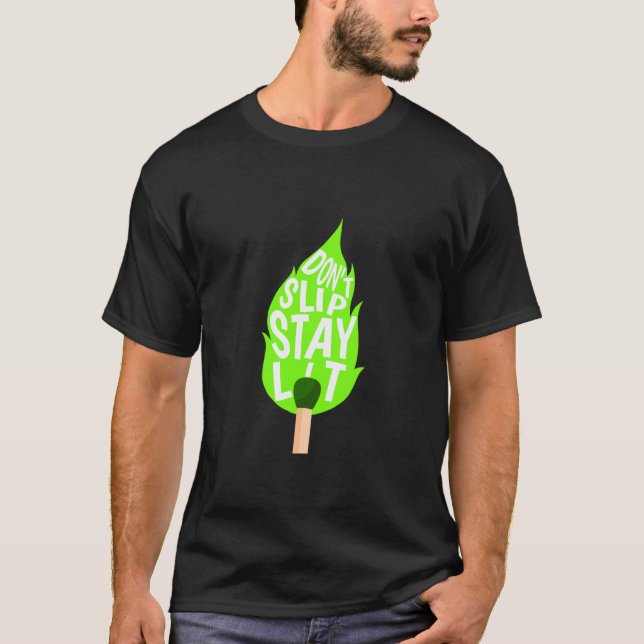 Grön Glid Inte Bli Tänd Grön Grafik T Shirt (Framsida)
