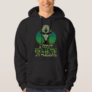 Grön Grå Alien Jag Tro Inte På Människor UFO UAP Hoodie
