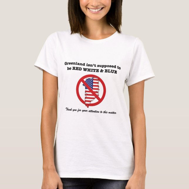 Grönland är inte till salu t-shirt  (Framsida)