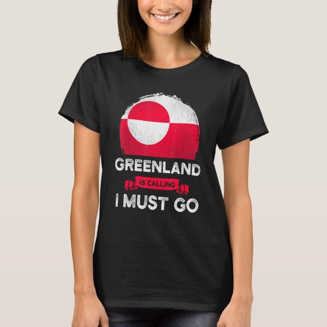 Grönland säger att jag måste åka Pridet Grönland T Shirt (Framsida)