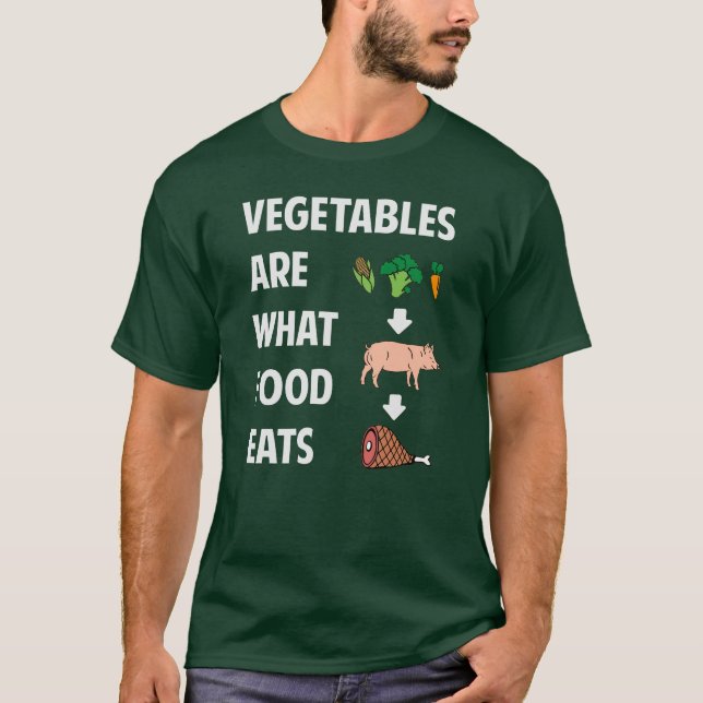 Grönsaker är vad mat äter t-shirt (Framsida)