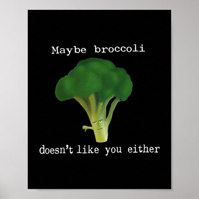 Grönsaker Broccoli tycker inte om dig D0100101A Poster (Framsidan)