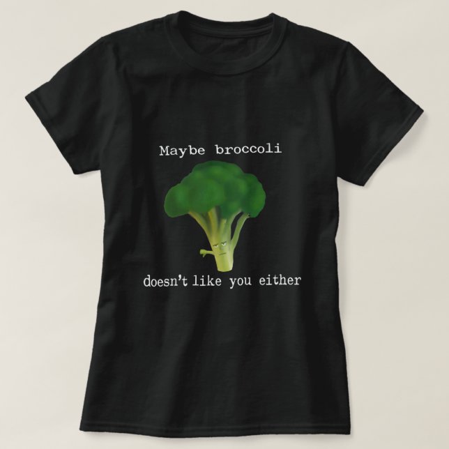 Grönsaker Broccoli tycker inte om dig D0100101A T Shirt (Design framsida)