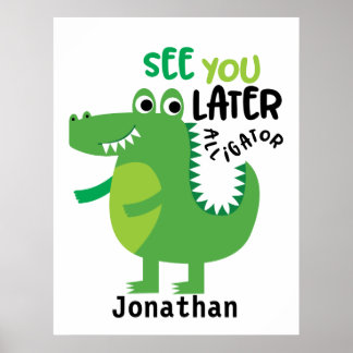Grönt Alligator ser dig senare Personlig Poster