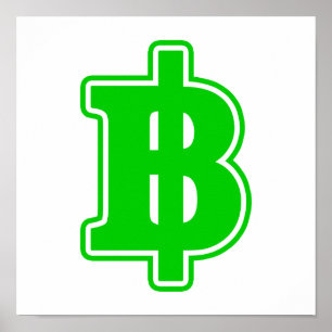 GRÖNT BAHT SIGN ฿ Thai Money Currency ฿ Poster