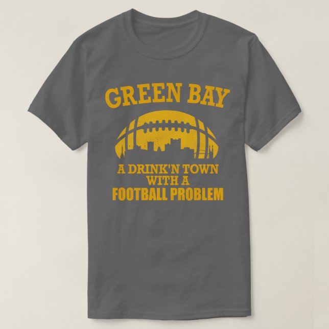 Grönt Bay A Drinkown med problem T Shirt (Design framsida)