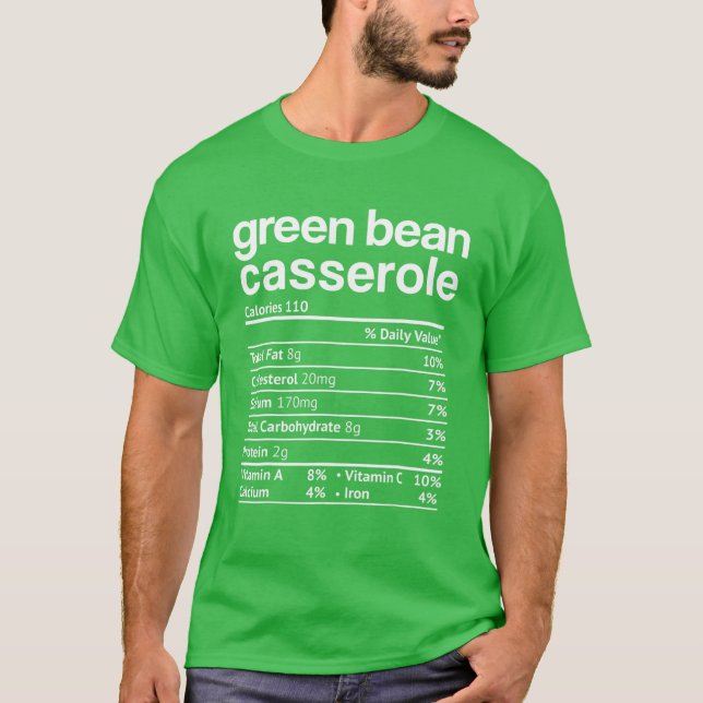 Grönt Bean Casserole Nutrition Facts Funny Thanksg T Shirt (Framsida)