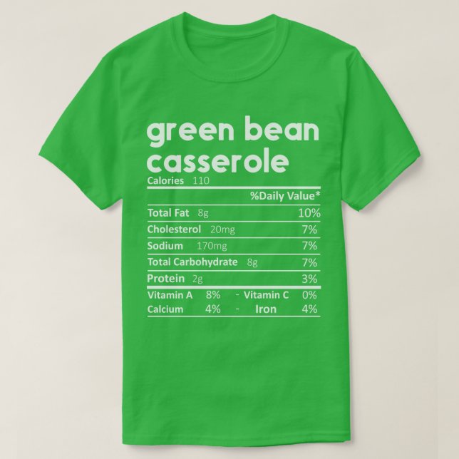 Grönt Bean Casserole Nutrition Facts T Shirt (Design framsida)