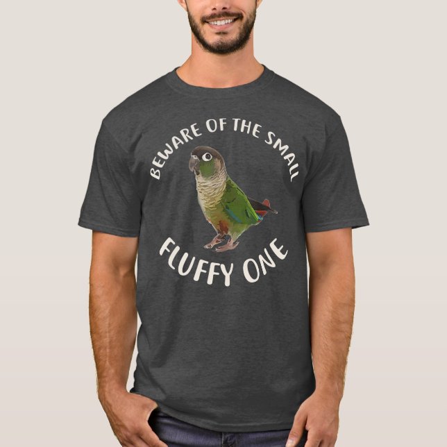 Grönt Cheek Conure Beware of Conure T Shirt (Framsida)