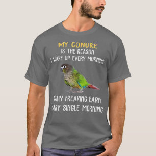 Grönt Cheek Conure Wake Up Tidigt Conure Parrot T Shirt