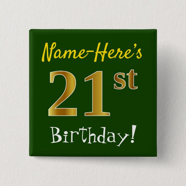 Grönt, faux Guld 21:a födelsedagen, med eget namn Knapp (Framsida)