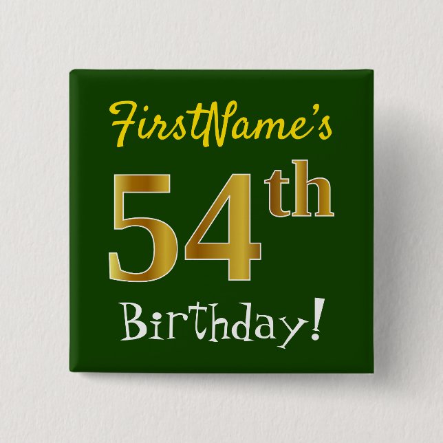 Grönt, faux Guld 54:e födelsedagen, med eget namn Knapp (Framsida)