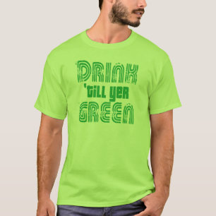 Grönt för drink'kassalådayer! t-shirt