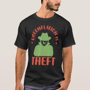 Grönt för växlingsinflation är stöldinflationspris t shirt