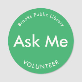 Grönt Fråga mig knappar för Volunteers Magnetic Namnbricka