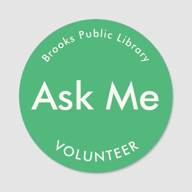 Grönt Fråga mig knappar för Volunteers Magnetic Namnbricka (Framsida)