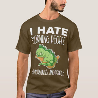Grönt Iguana Hate Morgon People Lizard Bearded Dr. T Shirt