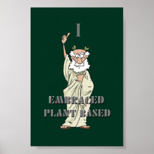 Grönt Lustigt "I Embraced Plant Based" Vegan Poste Poster