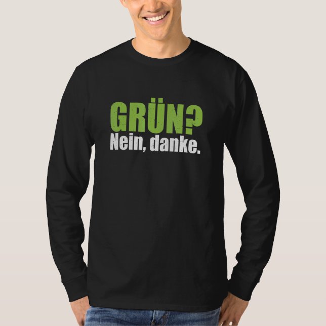 Grönt No Tack Anti Grönt Påstående Motto T Shirt (Framsida)