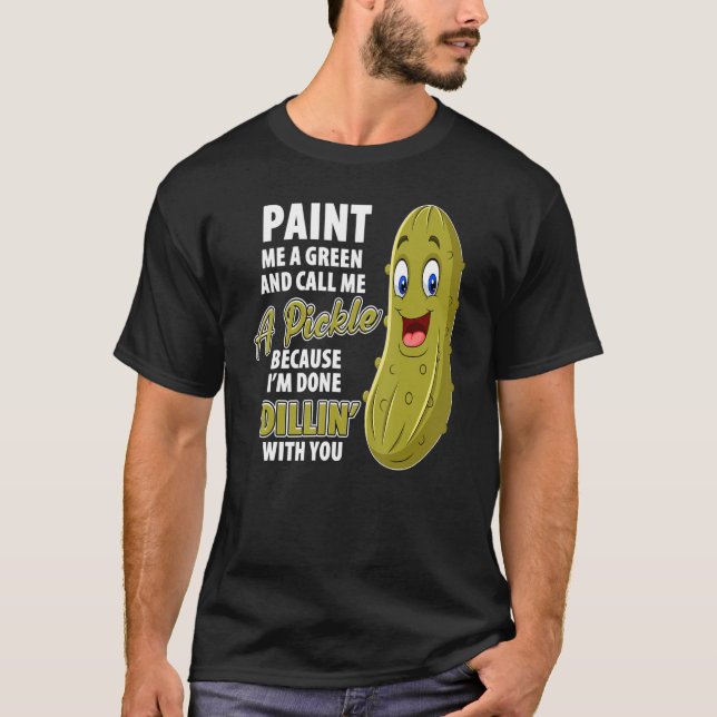 Grönt Pickle Dillin Joke Pun Vegetarian Cucumber T Shirt (Framsida)