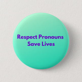 Grönt Respekt för Pronouns Spara lever klassiskt Knapp
