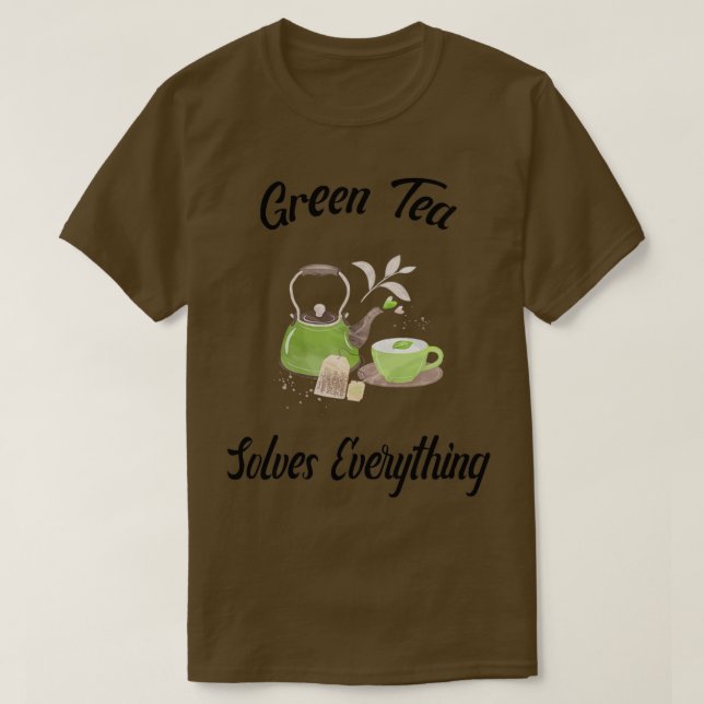Grönt Tea löser allt Tekanna Tea kopp Teabag T Shirt (Design framsida)