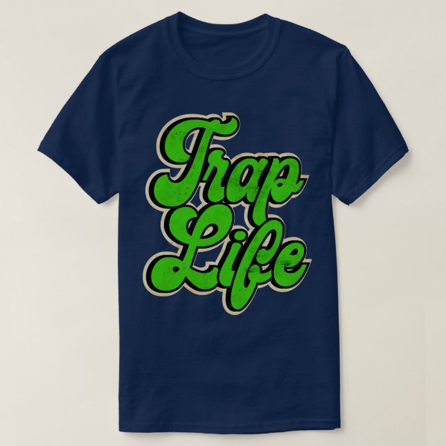 Grönt Trap Music Trap Life T Shirt (Design framsida)