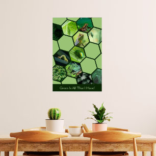 Grönten är allt jag har! Hexagon 11 Photo Collage Poster