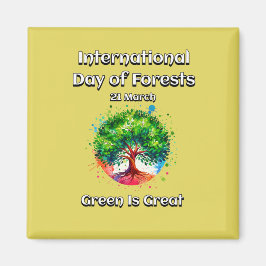 Grönten är Underbar. Internationell-skogsdagen (ID Magnet