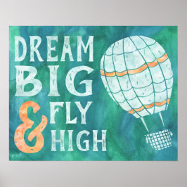 Grönten Dream Big Fly High Luftballong Blue Poster