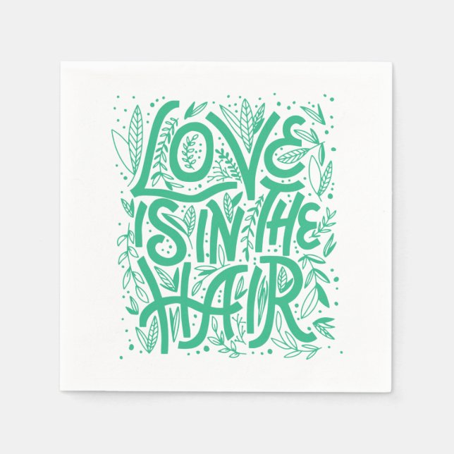 Grönten Kärlek är i håret Pappersservett (Framsidan)