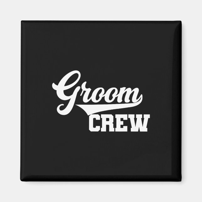 Groom Crew Groomsman Bachelor Party Bröllop Group Magnet (Framsidan)