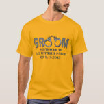 Groom dömd till liv utan parol t shirt<br><div class="desc">En rolig tittar utformning med ord-brudgummen med två handklovar för de två i ord-groomen och ord "dömd till Life utan parole" och bröllop-datumet. Underbar för en julklapp.</div>