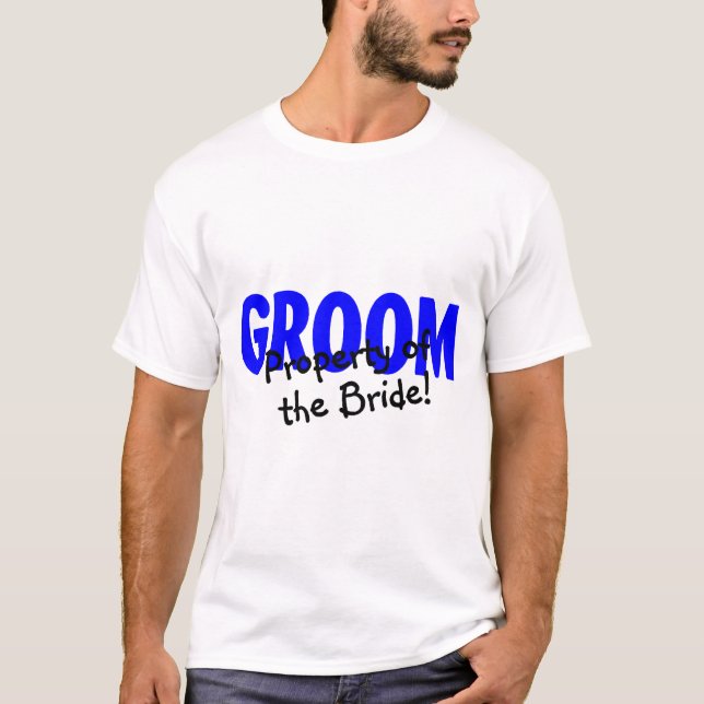 Groom Egendom i Briden Tee Shirt (Framsida)