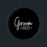 Groom Est 2025 Married Bröllop Förlovning Komma Knapp<br><div class="desc">Groom Est 2025 Married Bröllop Förlovning Get Redo</div>