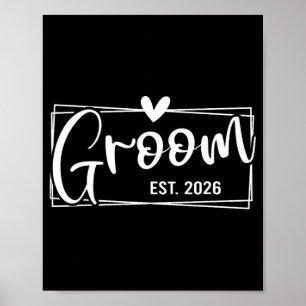 Groom Est. 2026 Make Bröllop Engag Poster