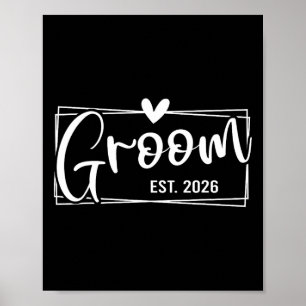 Groom Est. 2026 Make Bröllop Engag Poster