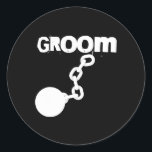 Groom Funny Bröllop Stag Party Bachelor Runt Klistermärke<br><div class="desc">Groom Funny Bröllop Stag Party Bachelor</div>
