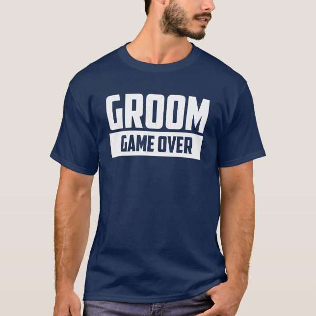 Groom Game over Förlovning Bröllop Bachelor Party T Shirt (Framsida)