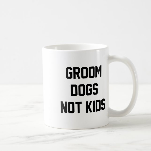 Groom Hundar inte Kids Funny Kaffemugg (Höger)