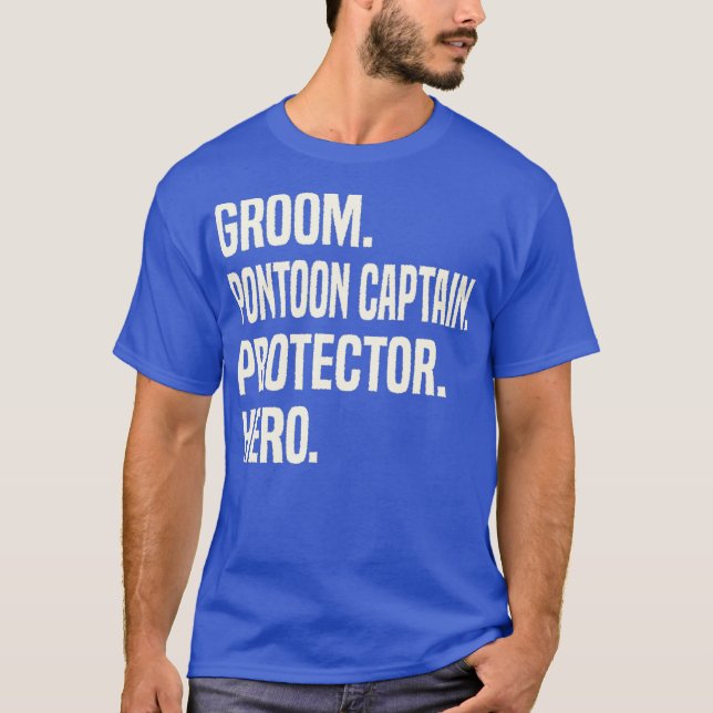 Groom Pontoon Captain Protector Hero Groom T Shirt (Framsida)