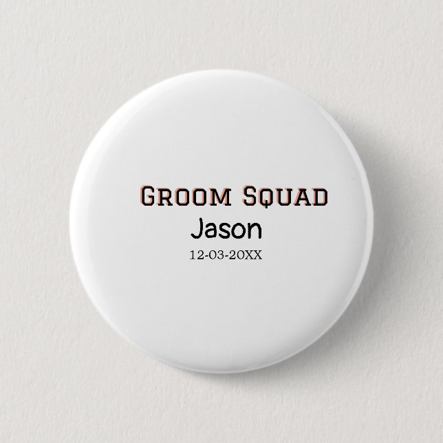 Groom Squad groomsman bachelorette Party add namn Knapp (Framsida)