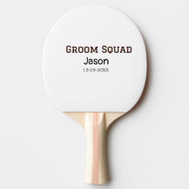 Groom Squad groomsman bachelorette Party add namn Pingisracket