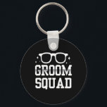 Groom Squad Sayings Bachelor Party Wedding  Nyckelring<br><div class="desc">Groom Squad Sayings Bachelor Party Wedding</div>