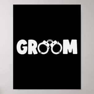 Groom Squat Bachelor Party Bröllop Rehearsal Dinne Poster